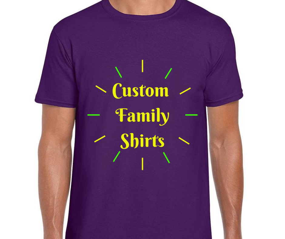 4 - Custom Family T-Shirts - Package Deal