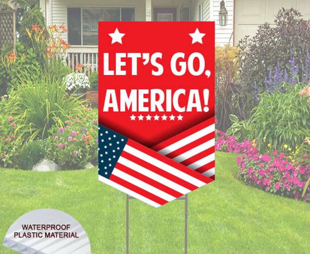 Let's Go America Rally Yard Sign