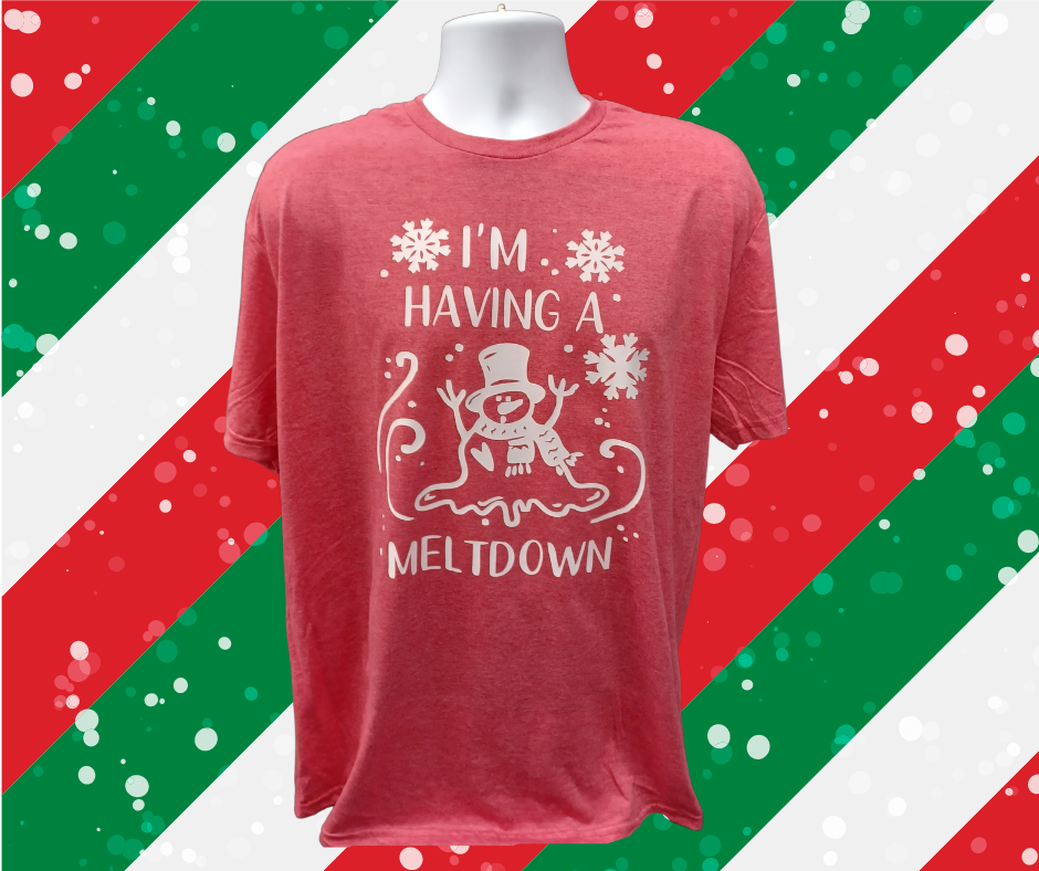 Funny Christmas T-Shirt: I'm Having a Meltdown Christmas T-Shirt
