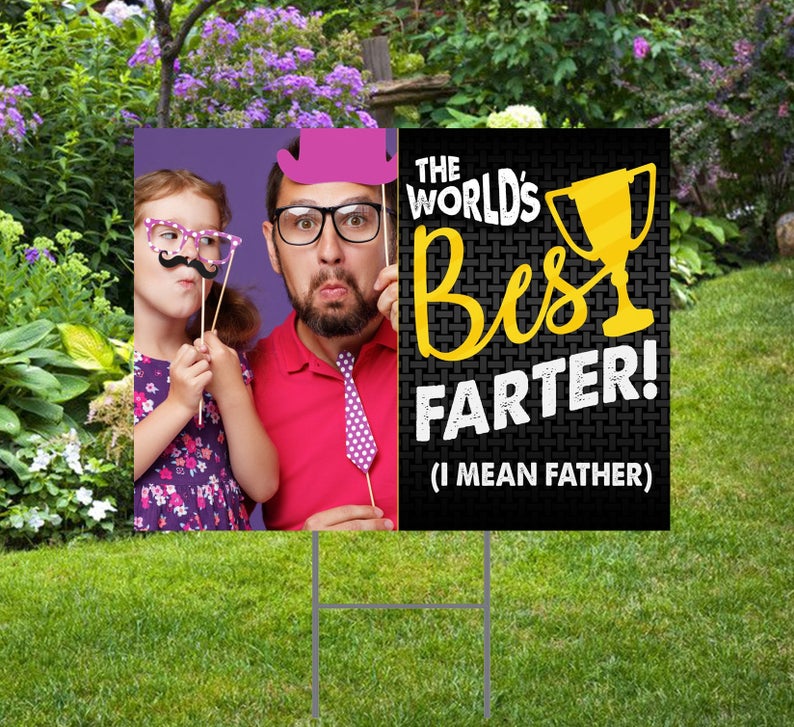 Funny Father's Day Yard Sign: Best Farter