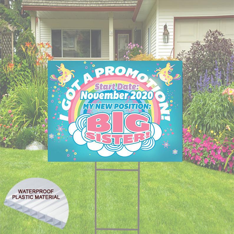 Going to be Big Sister Yard Sign comes with H-Stake 24x18, printed on coroplast I Got a Promotion