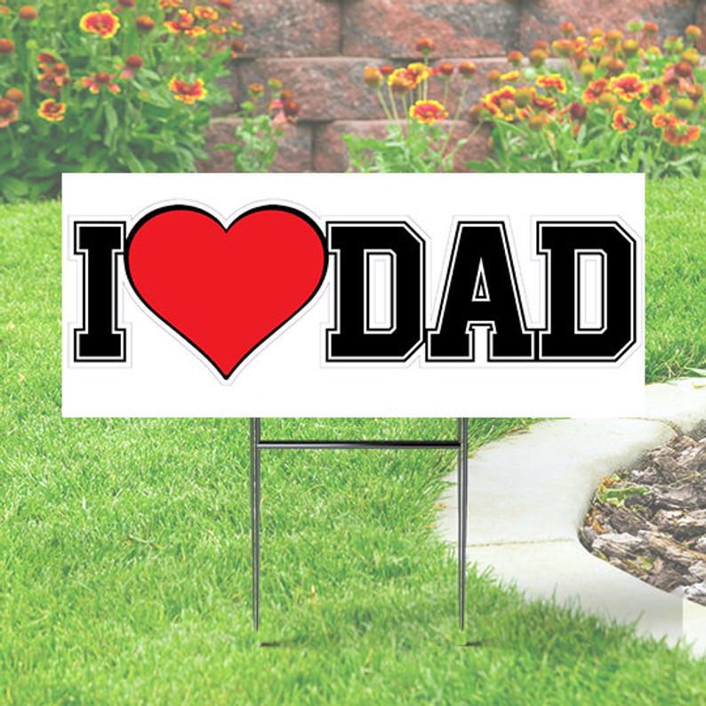 I Love Dad Father's Day Yard Sign