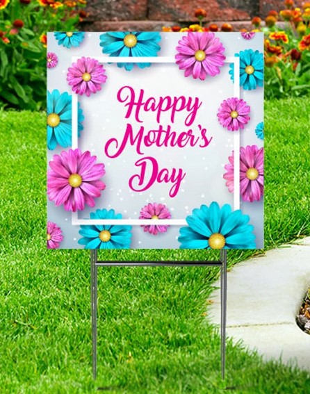 Happy Mother's Day Yard Sign 24''x24'' Blue & Pink Flowers Coroplast Sign with Stake