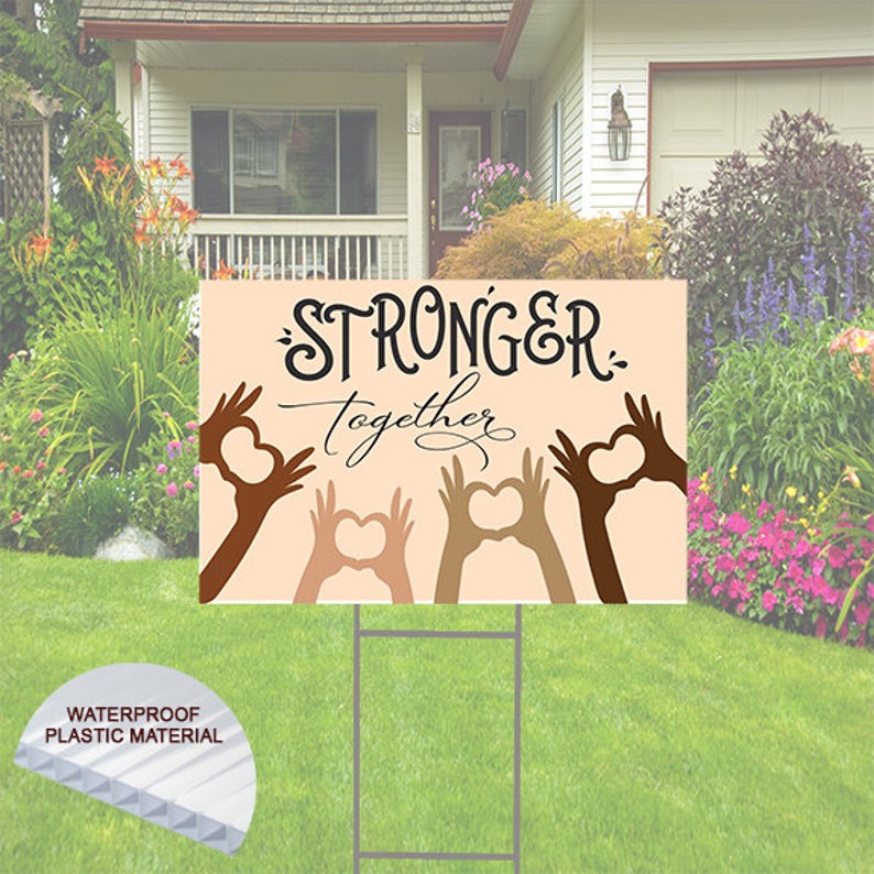 Stronger Together Yard Sign 24x18 - Includes H-Stake - Hands with Hearts
